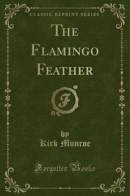 Book cover for The Flamingo Feather (Classic Reprint)