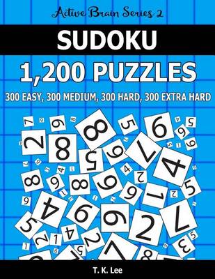 Book cover for Sudoku 1,200 Puzzles. 300 Easy, 300 Medium, 300 Hard and 300 Extra Hard