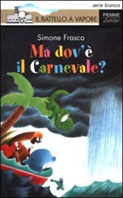 Book cover for Ma Dov'e' Il Carnevale?