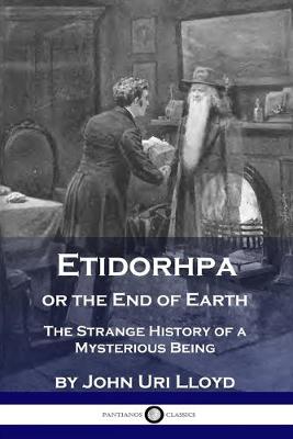 Cover of Etidorhpa or the End of Earth