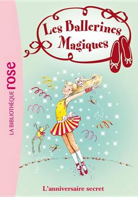 Book cover for Les Ballerines Magiques 22 - L'Anniversaire Secret