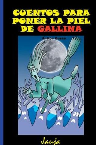 Cover of Cuentos para poner la piel de gallina