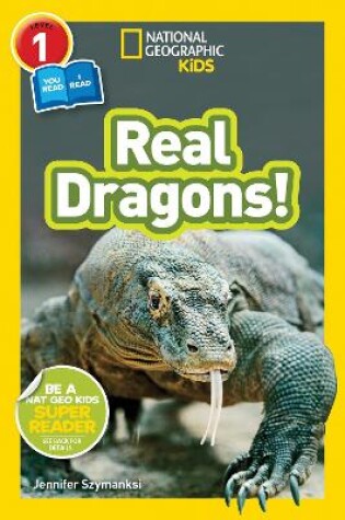 Cover of National Geographic Kids Readers: Real Dragons