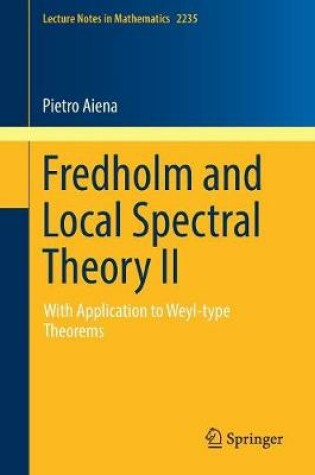 Cover of Fredholm and Local Spectral Theory II