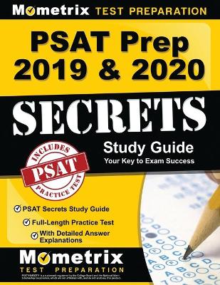 Cover of PSAT Prep 2019 & 2020 - PSAT Secrets Study Guide, Full-Length Practice Test with Detailed Answer Explanations