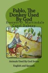 Book cover for Pablo, The Donkey Used By God