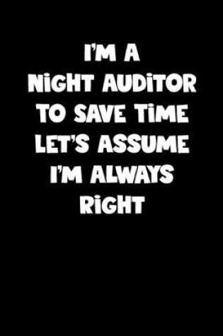 Cover of Night Auditor Notebook - Night Auditor Diary - Night Auditor Journal - Funny Gift for Night Auditor