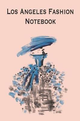 Book cover for Los Angeles Fashion Notebook