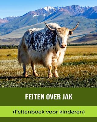 Book cover for Feiten over Jak (Feitenboek voor kinderen)