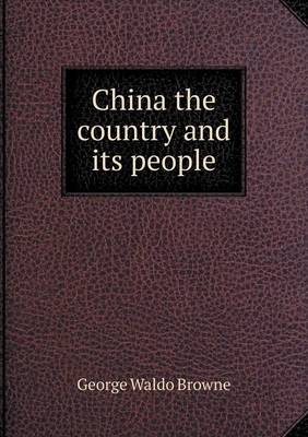 Book cover for China the country and its people