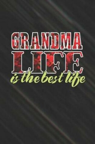 Cover of Grandma Life Is The Best Life