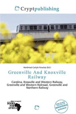 Cover of Greenville and Knoxville Railway
