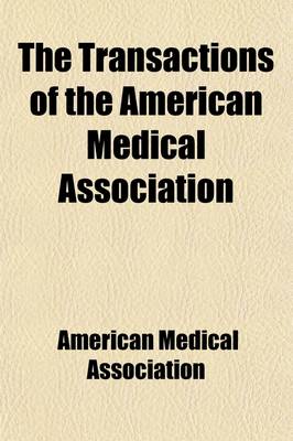 Book cover for Transactions of the American Medical Association (Volume 19)