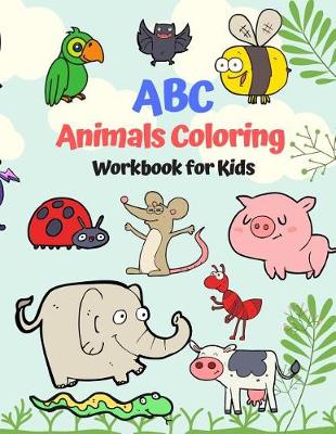 Book cover for ABC Animals Coloring Workbook for Kids