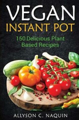 Cover of Instant Pot Vegan Cookbook