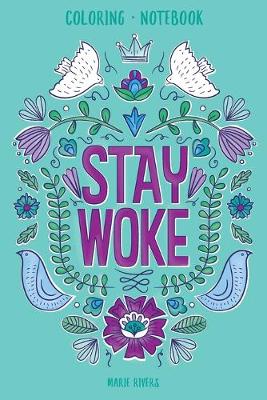 Book cover for Stay Woke Coloring Notebook