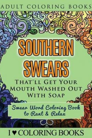 Cover of Southern Swears That'll Get Your Mouth Washed Out With Soap