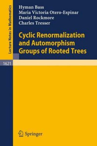 Cover of Cyclic Renormalization and Automorphism Groups of Rooted Trees