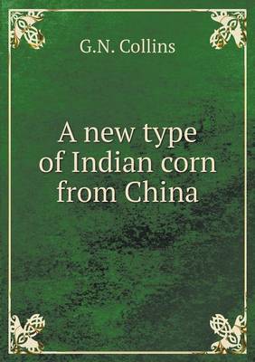 Book cover for A new type of Indian corn from China