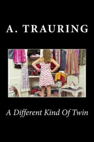 Cover of A Different Kind Of Twin