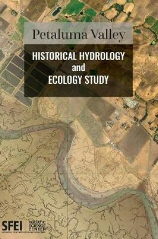 Cover of Petaluma Valley Historical Hydrology and Ecology Study