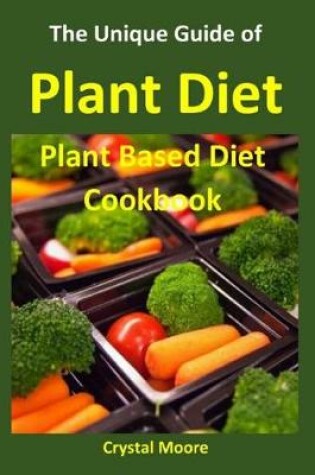 Cover of The Unique Guide of Plant Diet