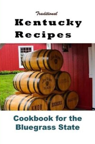 Cover of Traditional Kentucky Recipes