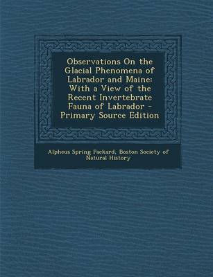 Book cover for Observations on the Glacial Phenomena of Labrador and Maine