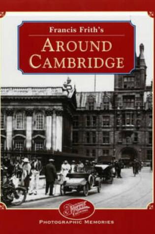 Cover of Francis Frith's Around Cambridge