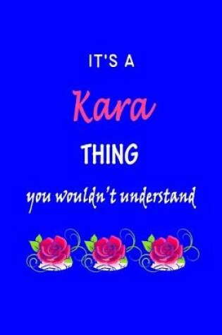 Cover of It's A Kara Thing You Wouldn't Understand