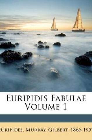 Cover of Euripidis Fabulae Volume 1