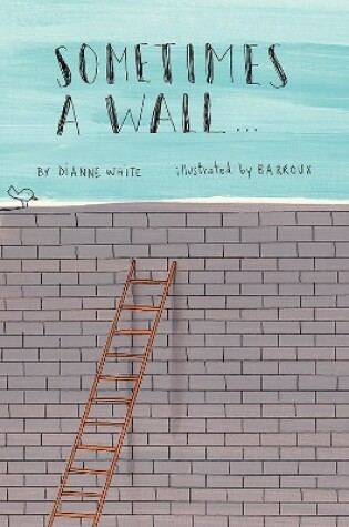 Cover of Sometimes a Wall...