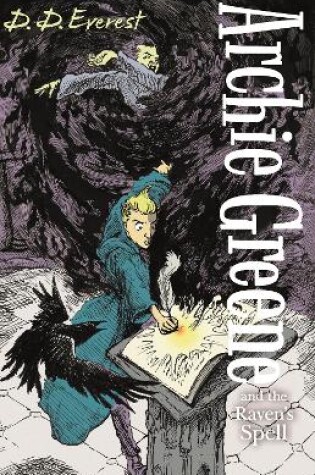 Cover of Archie Greene and the Raven's Spell