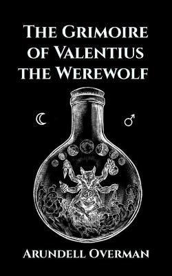 Book cover for The Grimoire of Valentius the Werewolf