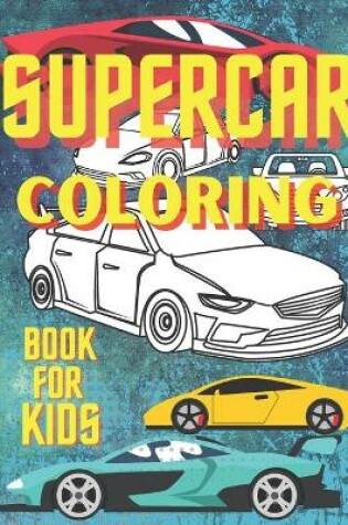 Cover of Supercar Coloring Book For Kids