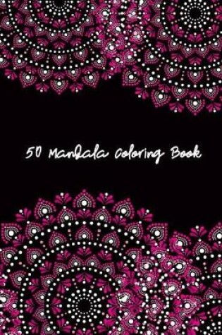 Cover of 50 Mandala Coloring Book