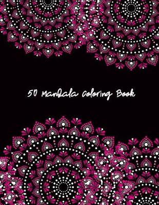 Book cover for 50 Mandala Coloring Book