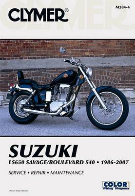 Book cover for Suzuki LS650 Savage/Boulevard S40, 1986-2007 (Clymer Motorcycle Repair)