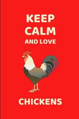 Book cover for Keep Calm And Love Chickens