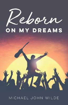 Book cover for Reborn On My Dreams