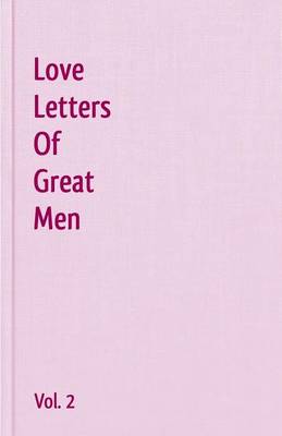 Book cover for Love Letters Of Great Men - Vol. 2