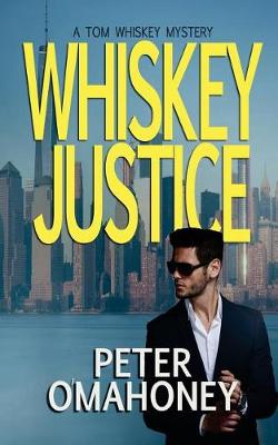 Book cover for Whiskey Justice