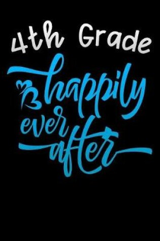 Cover of 4th grade happily ever after