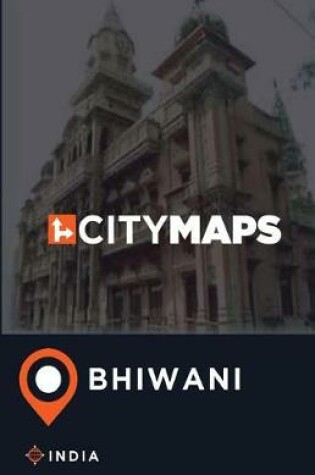 Cover of City Maps Bhiwani India