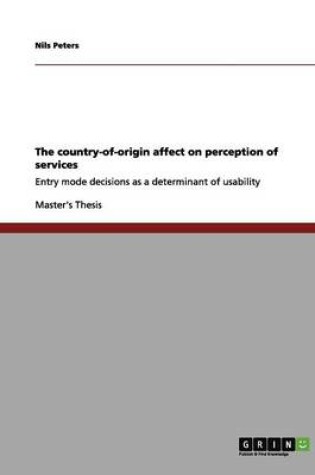 Cover of The country-of-origin affect on perception of services