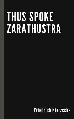 Book cover for Thus Spoke Zarathustra by Friedrich Nietzsche