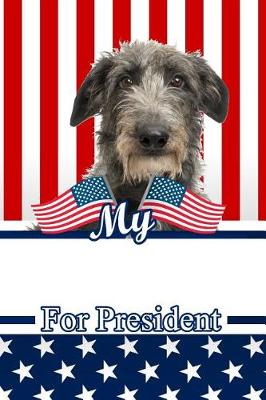 Book cover for My Scottish Deerhound for President