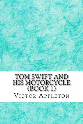Book cover for Tom Swift and His Motorcycle (Book 1)