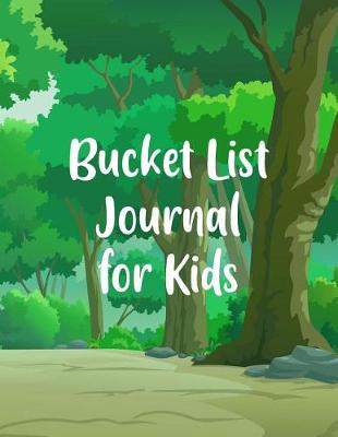 Book cover for Bucket List Journal For Kids