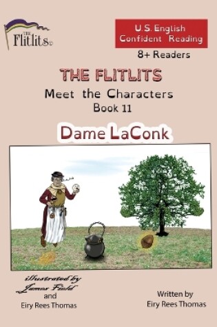 Cover of THE FLITLITS, Meet the Characters, Book 11, Dame LaConk, 8+Readers, U.S. English, Confident Reading